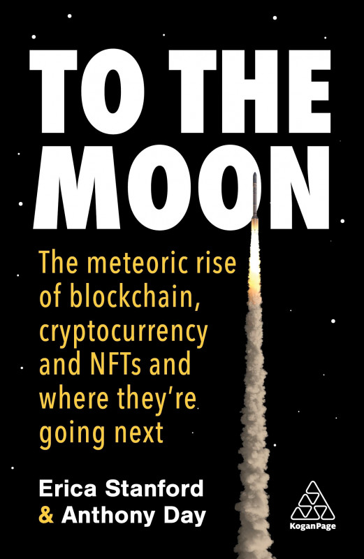 To the Moon: The Meteoric Rise of Blockchain, Cryptocurrency and NFTs and Where They’re Going Next